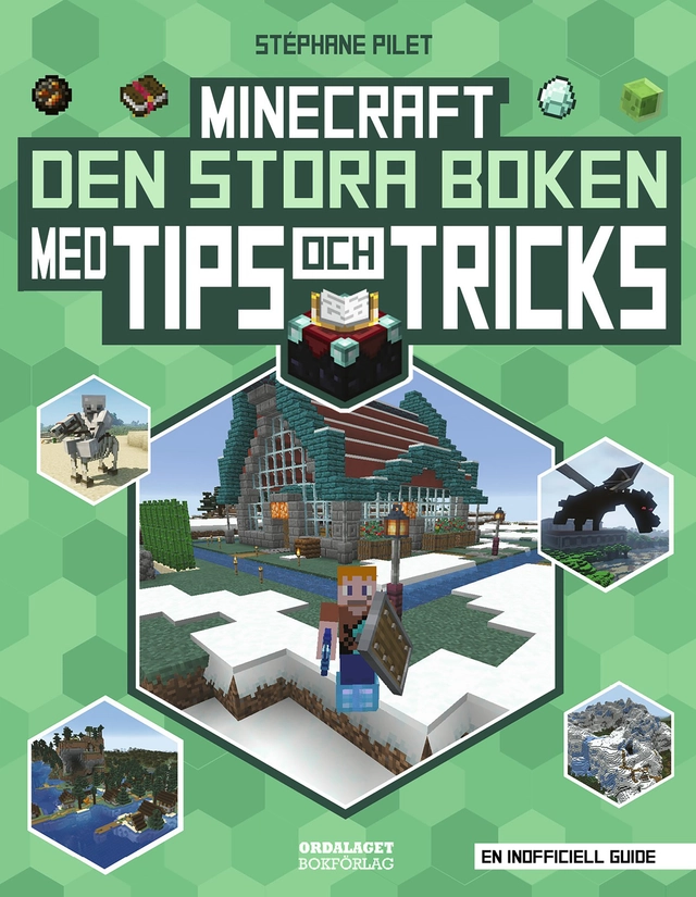 Minecraft : den stora boken med tips och tricks; Stéphane Pilet; 2023