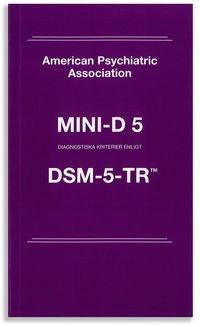 Mini-D 5 : diagnostiska kriterier enligt DSM-5-TR; Jörgen Herlofson, American Psychiatric Association; 2023