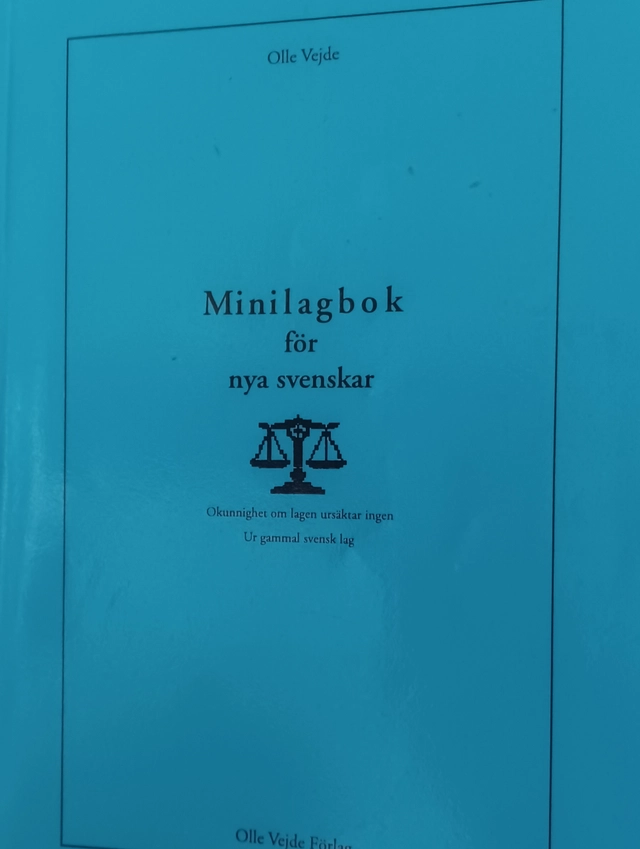 Minilagbok för nya svenskar; Olle Vejde; 2015