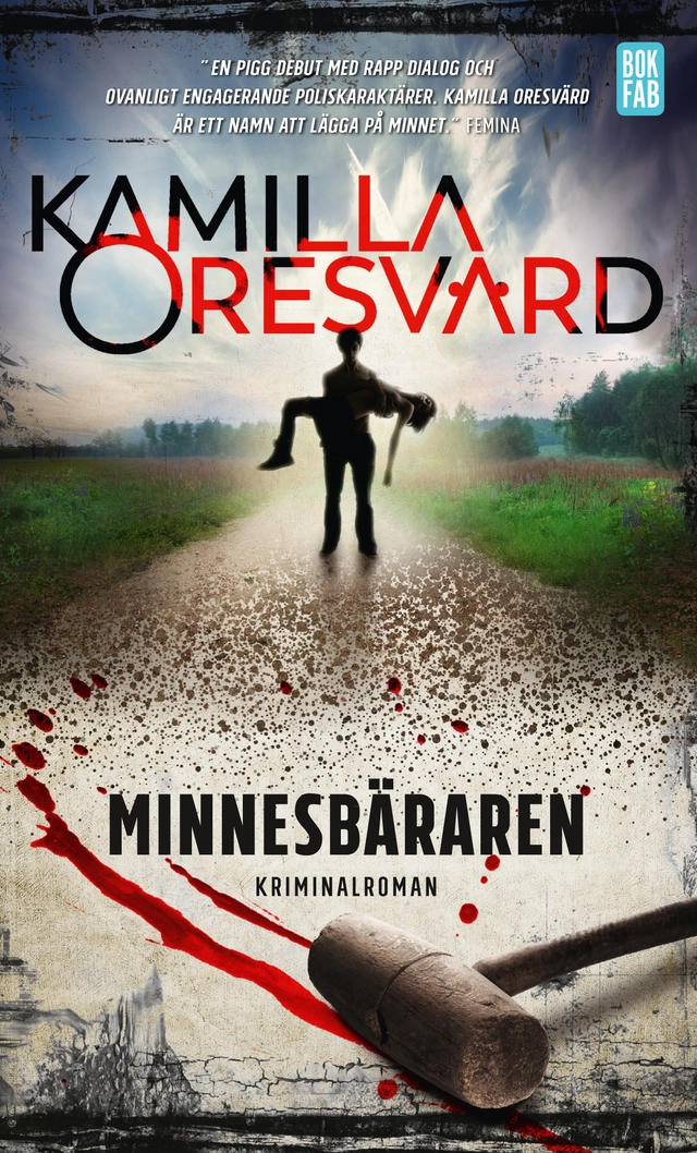Minnesbäraren; Kamilla Oresvärd; 2017