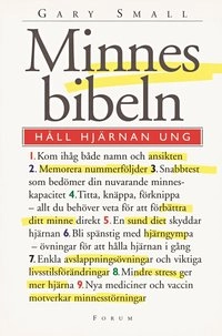 Minnesbibeln : håll hjärnan ung; Gary Small; 2005