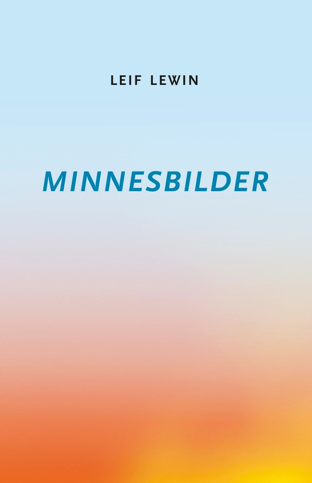 Minnesbilder; Leif Lewin; 2024