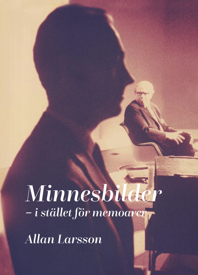 Minnesbilder; Allan Larsson; 2024