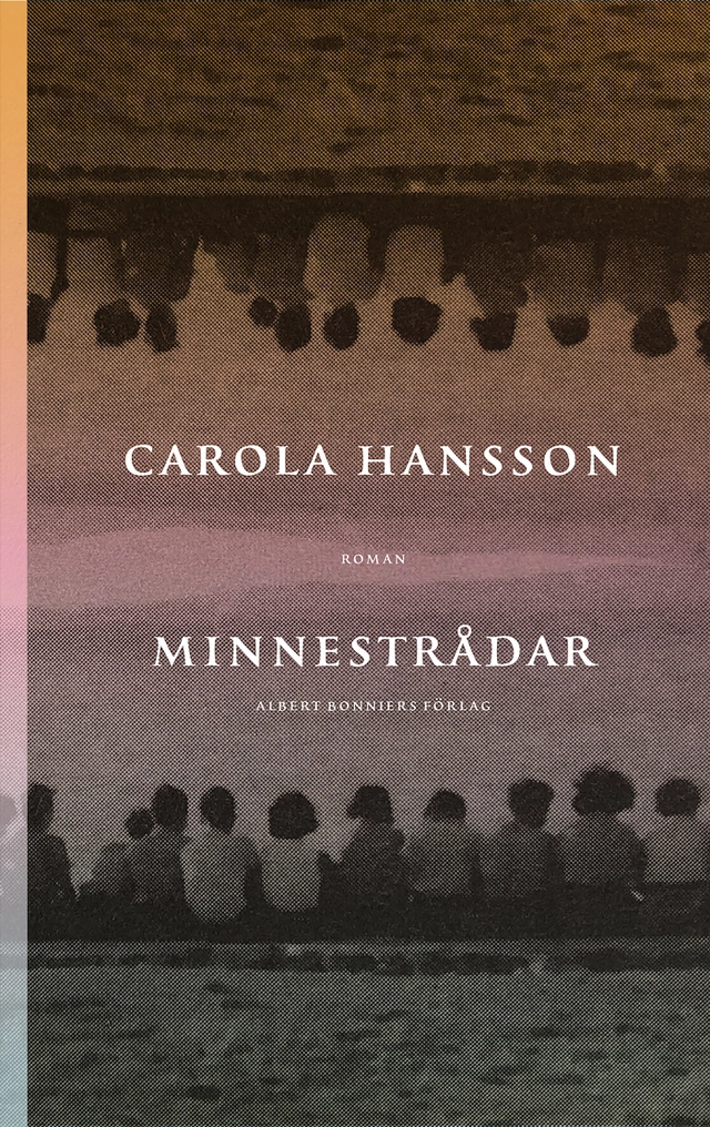 Minnestrådar; Carola Hansson; 2020