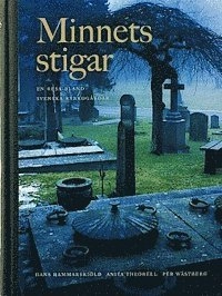 Minnets stigar; Per Wästberg, Anita Theorell; 2001
