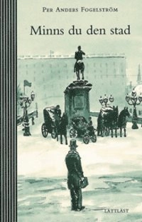 Minns du den stad / Lättläst; Per Anders Fogelström; 1998