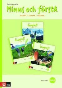 Minns och förstå. Geografi. Sverige, Europa, världen : kopieringsunderlag; Annica Rodell; 2007