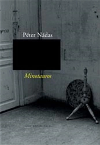 Minotauros : noveller; Péter Nádas; 2003