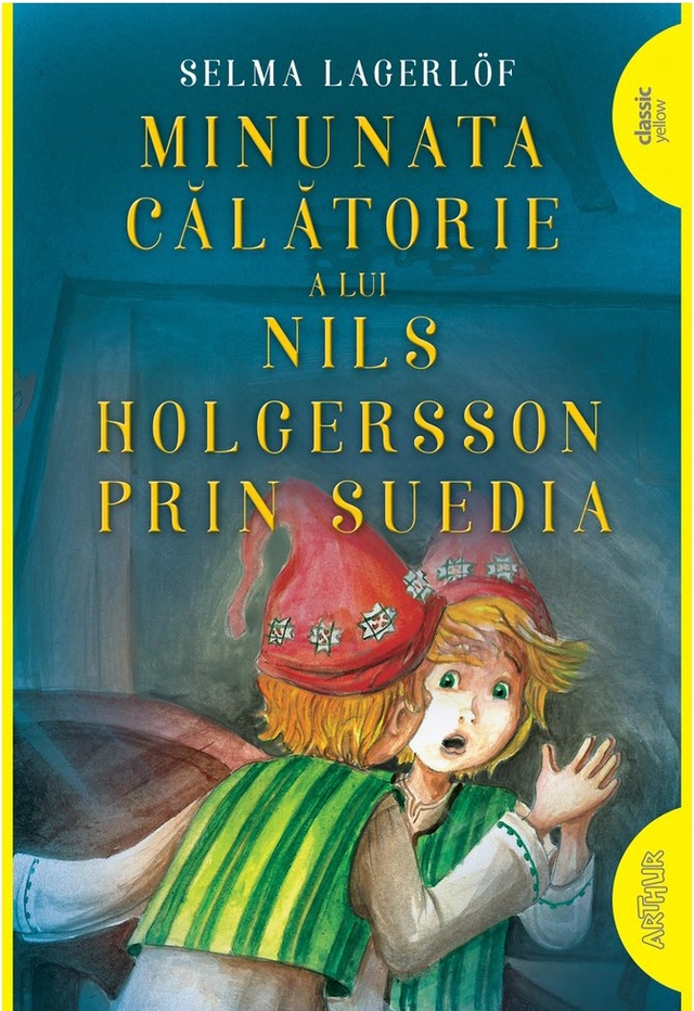 Minunata calatorie a lui Nils Holgersson prin Suedia; Selma Lagerlöf; 2020