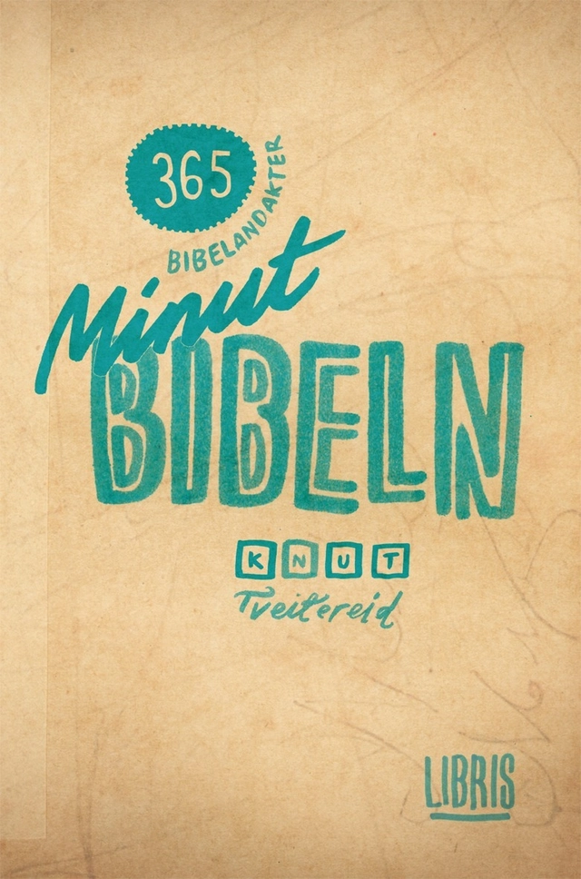 Minutbibeln; Knut Tveitereid; 2013