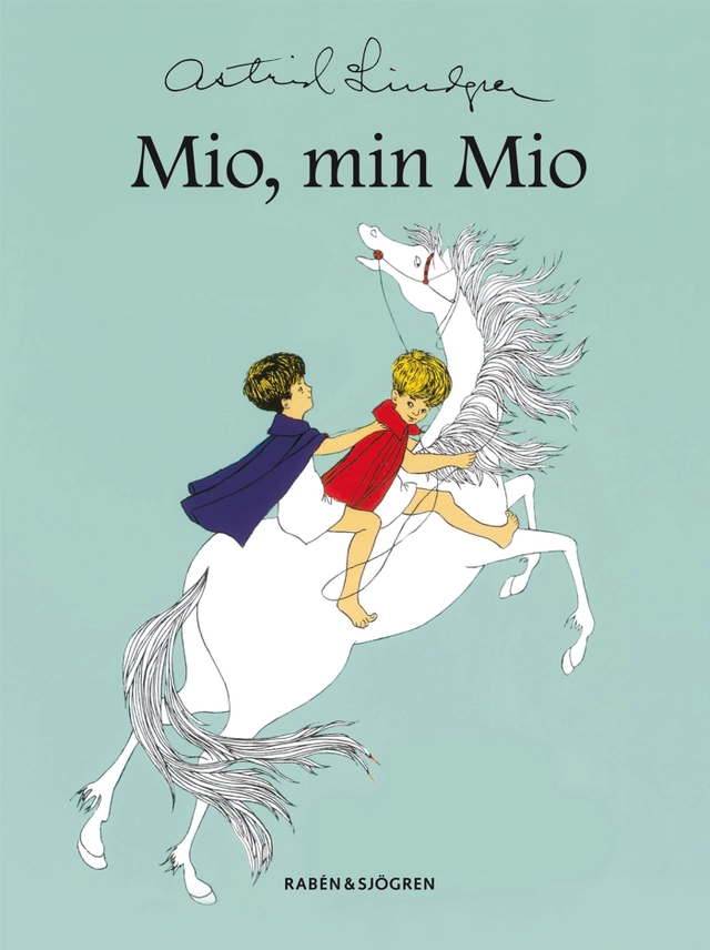 Mio, min Mio; Astrid Lindgren; 2007