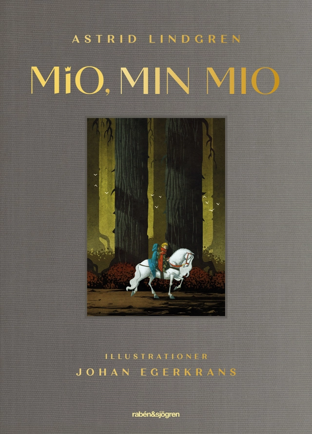 Mio, min Mio; Astrid Lindgren; 2022