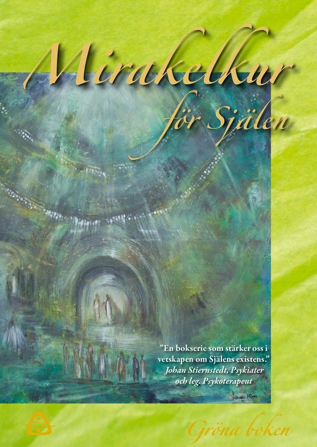 Mirakelkur för själen – gröna boken; Ylva Wegler; 2024