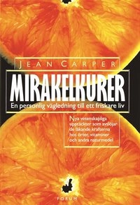 Mirakelkurer; Jean Carper; 1999