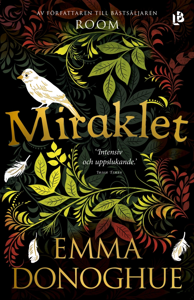 Miraklet; Emma Donoghue; 2017