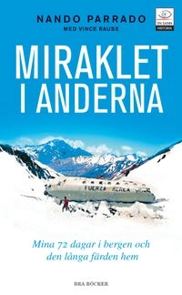 Miraklet i Anderna; Nando Parrado, Vince Rause; 2009