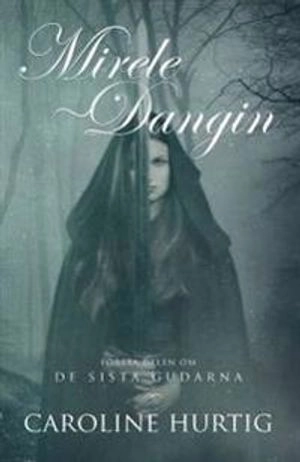 Mirele Dangin; Caroline Hurtig; 2016