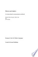 Mirrors and windows : an intercultural communication textbook; Martina Huber-Kriegler; 2003