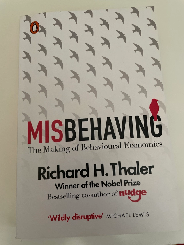 Misbehaving The Making of Behavioural Economics; Richard H Thaler; 2016