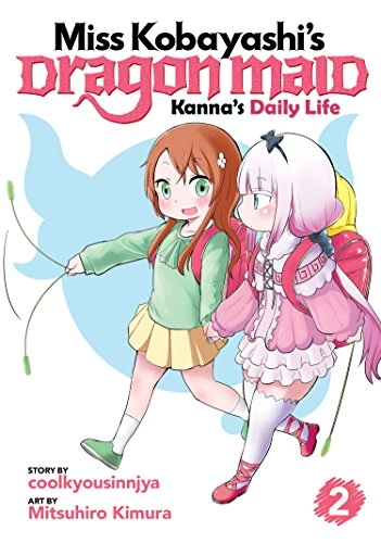 Miss Kobayashi's Dragon Maid : Kanna's Daily Life; coolkyousinnjya; 2017