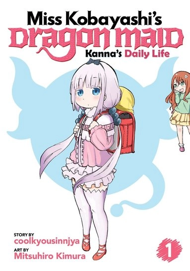 Miss Kobayashi's dragon maid · Kanna's daily life, Vol. 1; Coolkyoushinja, Mitsuhiro Kimura, Jenny McKeon, Shanti Whitesides; 2018