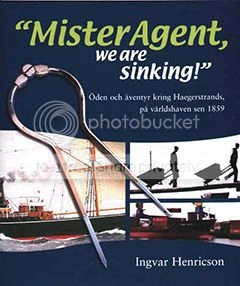 Mister Agent, we are sinking!; Ingvar Henricsson; 2004