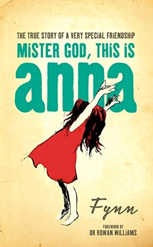 Mister God, This is Anna; Fynn; 2005