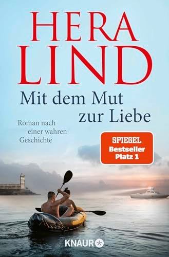 Mit dem Mut zur Liebe; Hera Lind; 2023