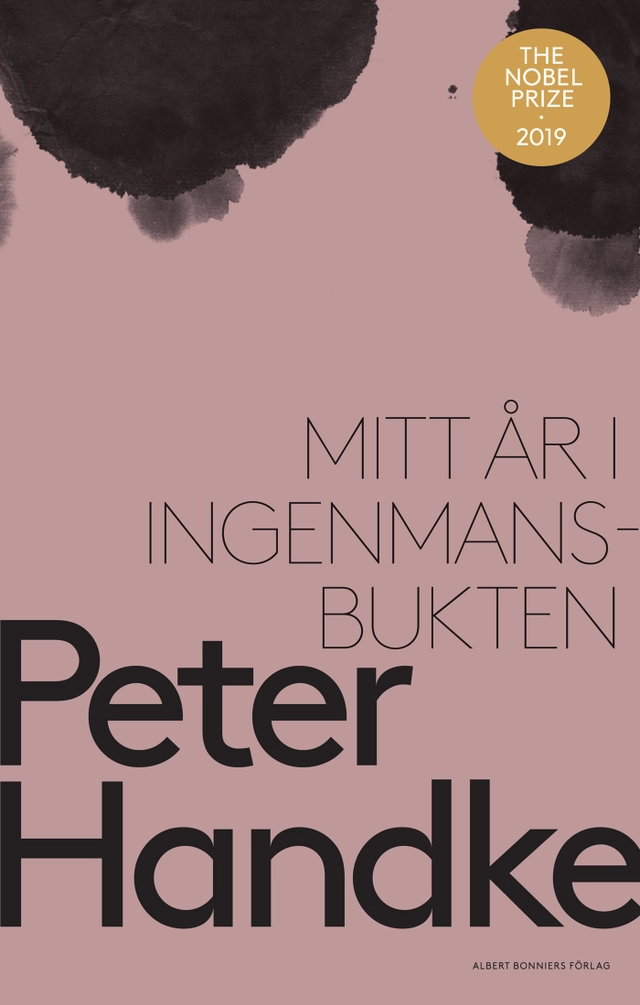 Mitt år i Ingenmansbukten : en saga från de nya tiderna; Peter Handke; 2019