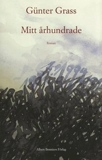 Mitt århundrade; Günter Grass; 2000