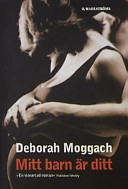 Mitt barn är ditt; Deborah Moggach; 2002