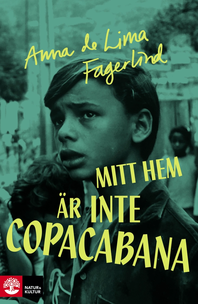 Mitt hem är inte Copacabana; Anna de Lima Fagerlind; 2019