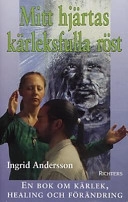 Mitt hjärtas kärleksfulla röst; Ingrid Andersson; 1999