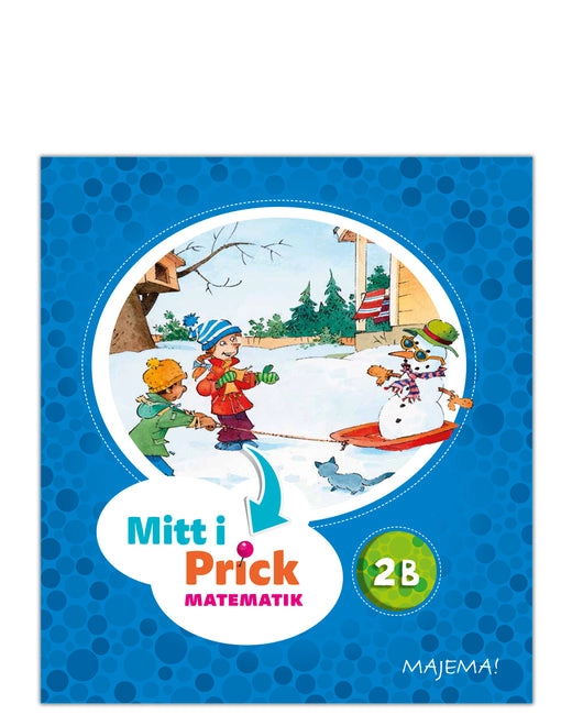Mitt i prick 2B grundbok; Annika Mårtensson, Ylva Öhman; 2017