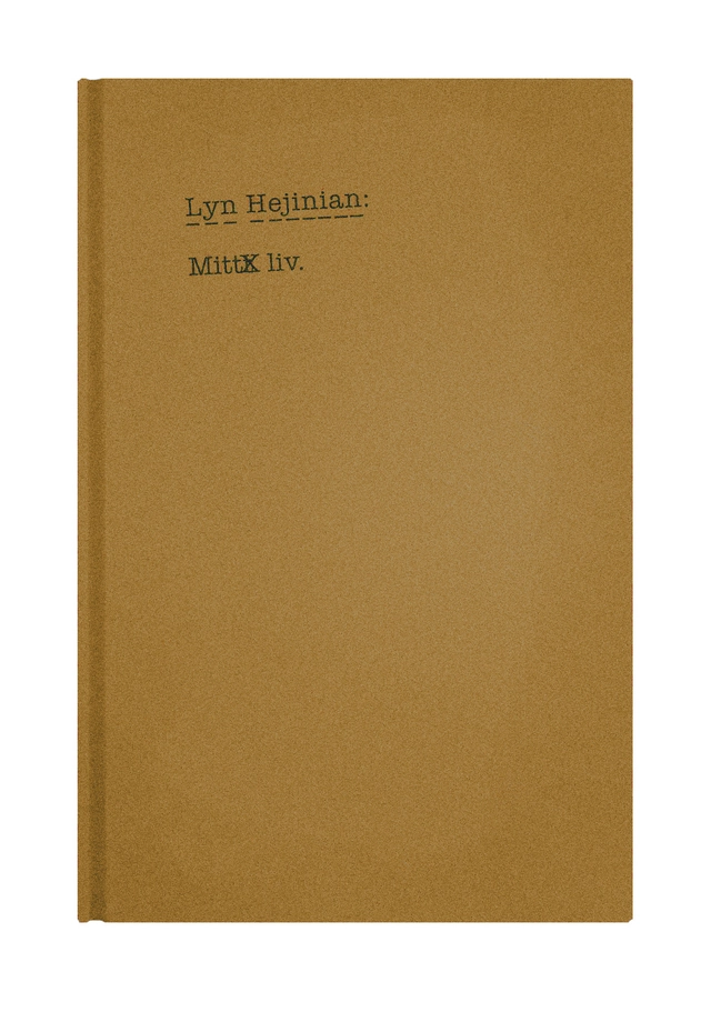 Mitt liv; Lyn Hejinian; 2003