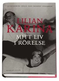 Mitt liv i rörelse; Lilian Karina; 2006