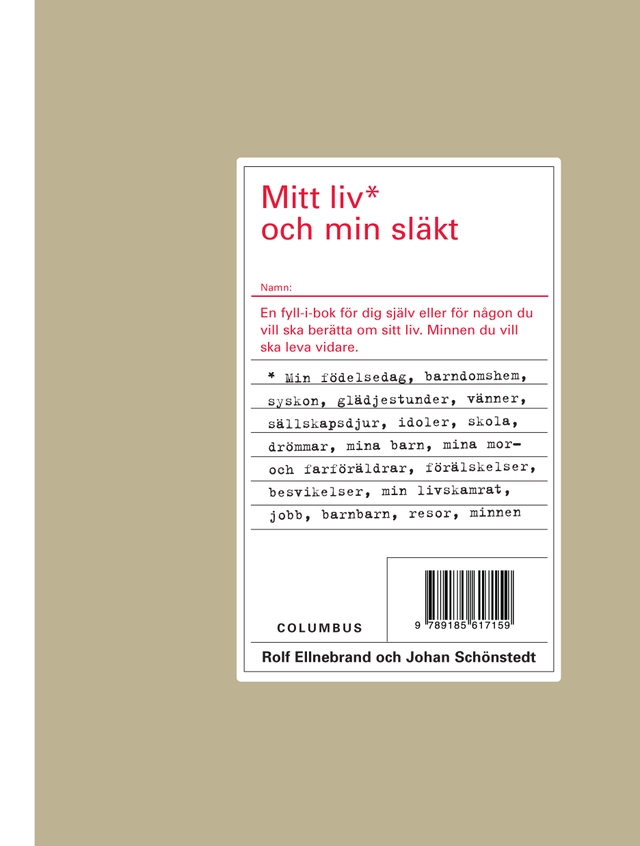 Mitt liv och min släkt; Rolf Ellnebrand, Johan Schönstedt; 2009