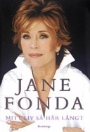 Mitt liv så här långt; Jane Fonda; 2006