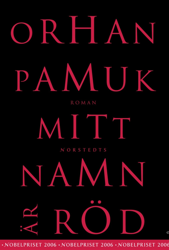 Mitt namn är röd; Orhan Pamuk; 2002