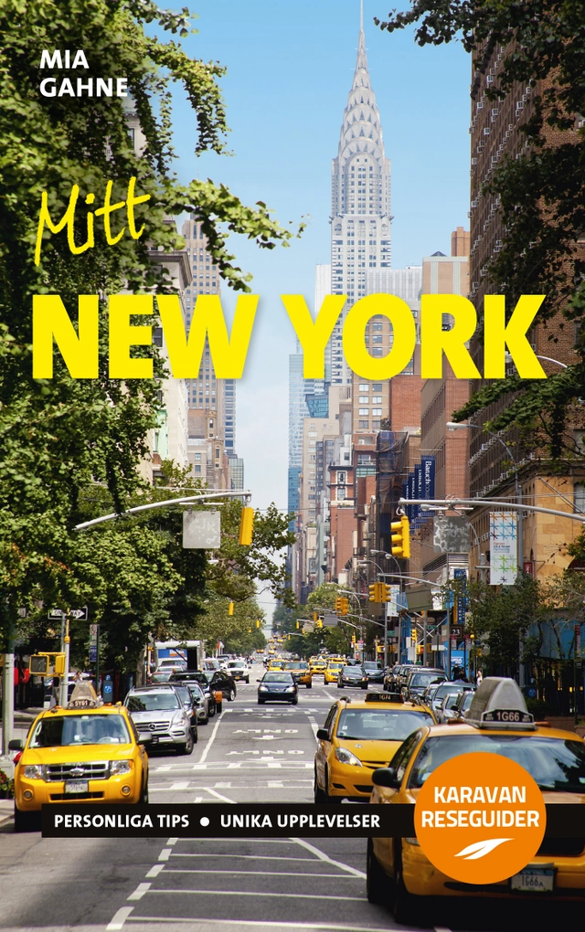 Mitt New York; Mia Gahne; 2018