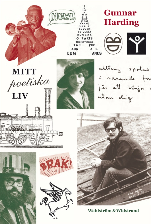 Mitt poetiska liv; Gunnar Harding; 2013