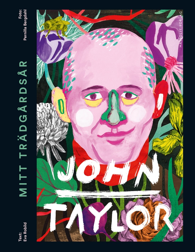 Mitt trädgårdsår; John Taylor, Eva Robild; 2015