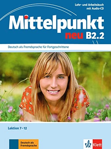 Mittelpunkt B2 (zweibändige Ausgabe). B2.2. Lehr- und Arbeitsbuch; 2012