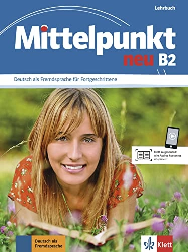 Mittelpunkt neu B2. Lehrbuch; Anne Jacobs; 2012