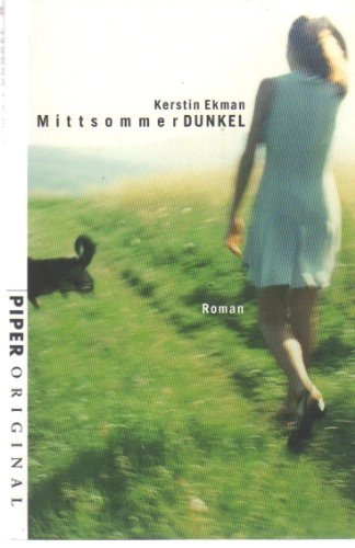 Mittsommerdunkel : Roman; Kerstin Ekman; 2002