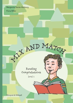 Mix and Match Reading Comprehension Level 1, inkl facit; Margareta Vanäs-Hedberg, Fiona Miller; 2001
