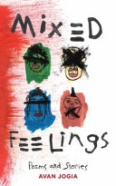 Mixed feelings : poems and stories; Avan Jogia; 2019