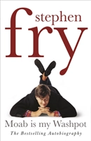 Moab is my washpot; Stephen Fry; 2004