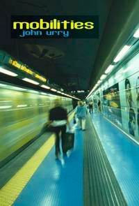 Mobilities; John Urry; 2007
