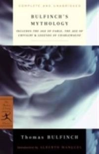 Mod lib bulfinchs mythology; Thomas Bulfinch; 1998